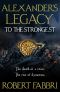 [Alexander's Legacy 01] • To the Strongest · 1 (Alexander’s Legacy)